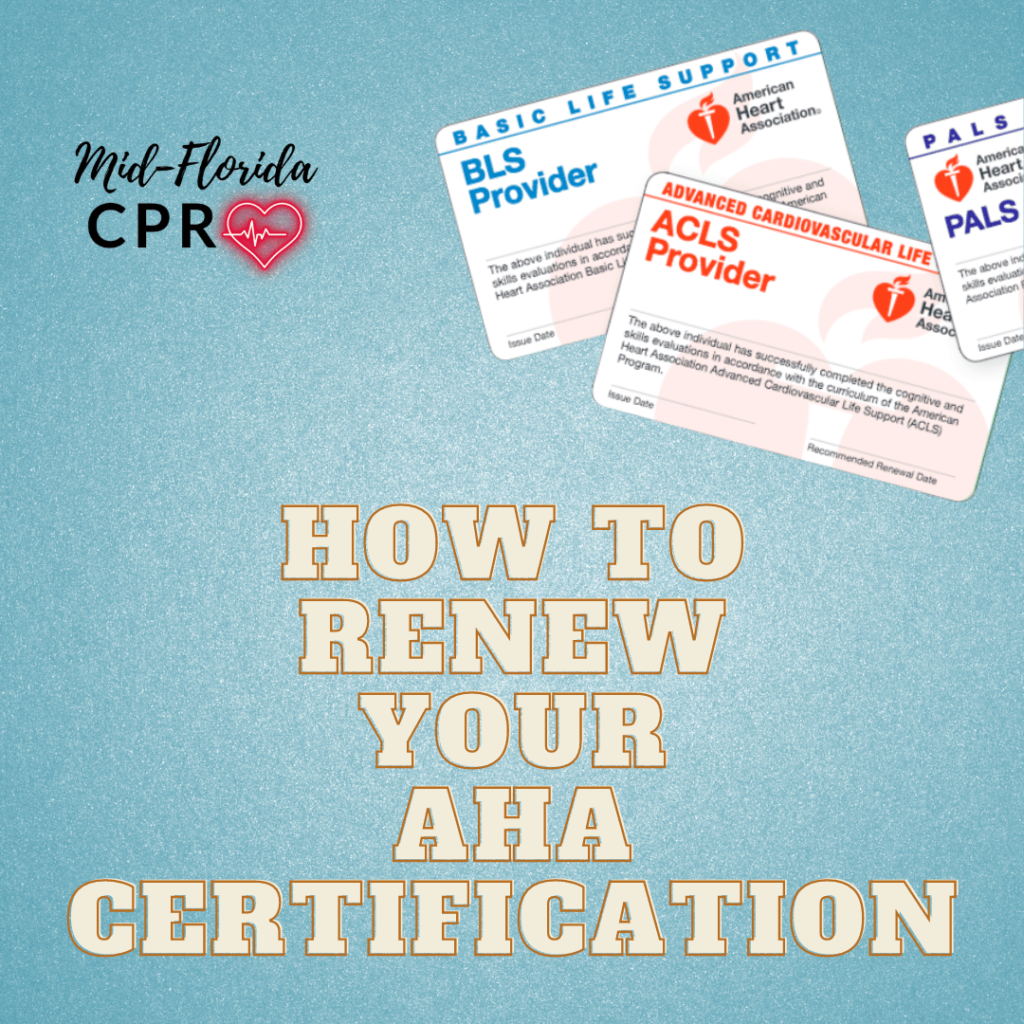 how-to-renew-your-aha-certification-mid-florida-cpr-aha-bls-acls